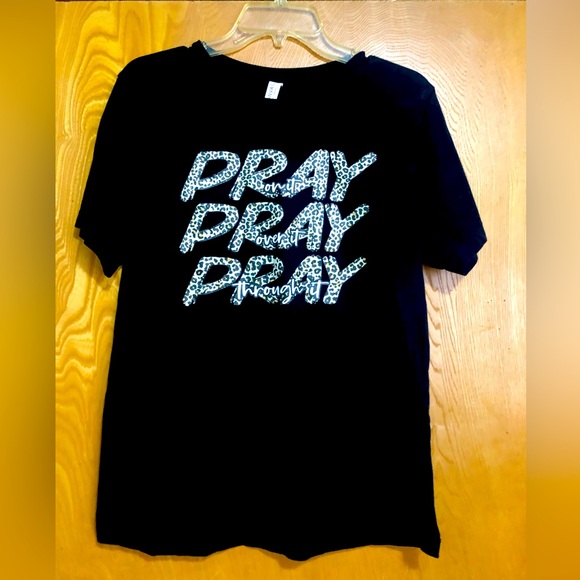 Bella Canvas Tops - Graphic Tee “PRAY”
